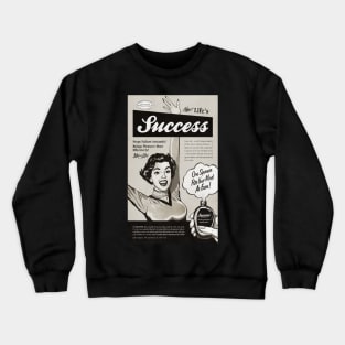 Success Crewneck Sweatshirt